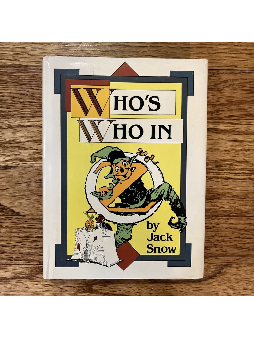 Jack Snow - Who's Who In Oz - NY, 1988 - 1st Reprint Edition in Dust Jacket